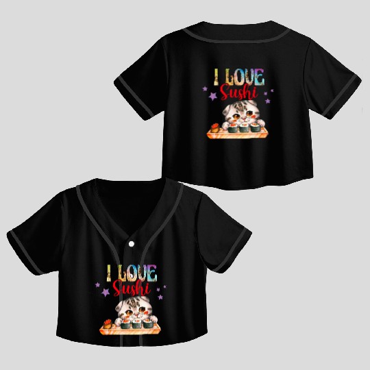 I love Sushi - Cat sushi Crop Top Baseball Jerseys