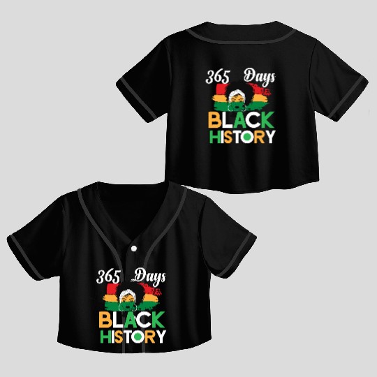 365 Days Black History Crop Top Baseball Jerseys