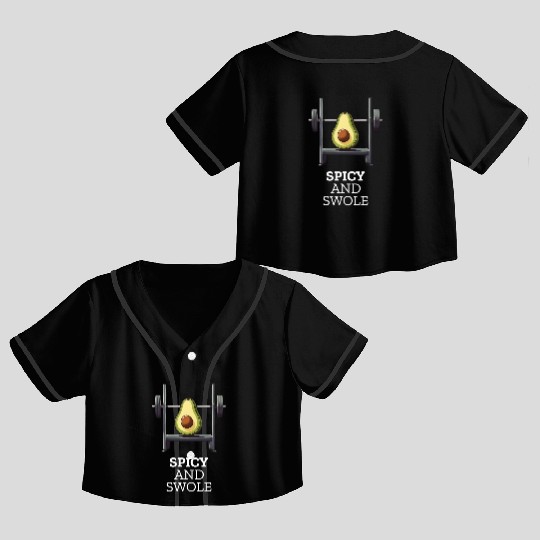 Spicy and Swole Avocado Gym Crop Top Baseball Jerseys