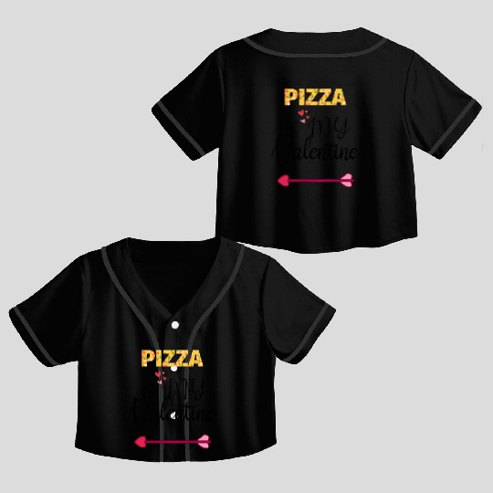 PIZZA is my valentine - Arrow Pointing Right Crop Top Baseball Jerseys