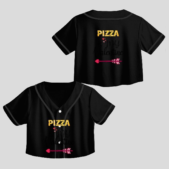PIZZA is my valentine - Arrow Pointing Right Crop Top Baseball Jerseys