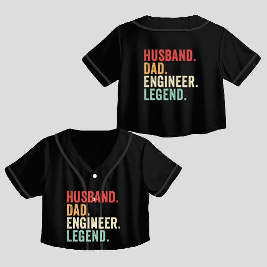 Husband Dad Engineer Legend Crop Top Baseball Jerseys