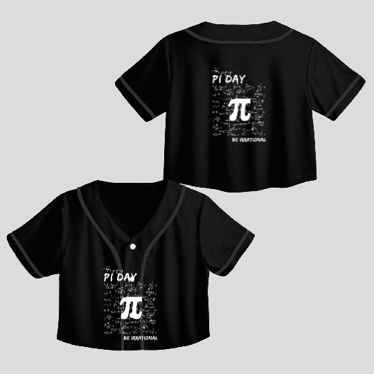Funny Pi Day Be Irrational Spiral Pi Math 3.14 Crop Top Baseball Jerseys