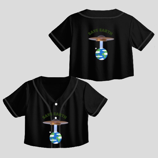 Save Earth, UFOs and Aliens, Climate Change Crop Top Baseball Jerseys