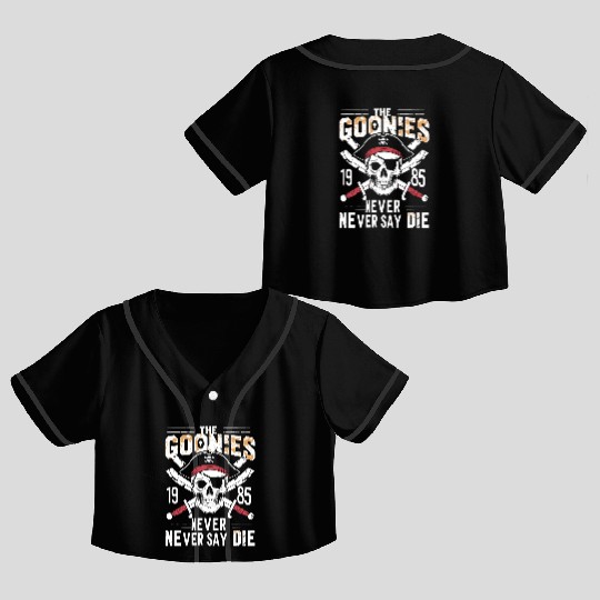 The Goonies Never Say Die Crop Top Baseball Jerseys