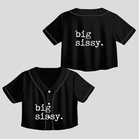 Big Sissy Crop Top Baseball Jerseys