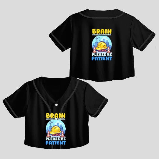 Depression Awareness Brain Under Construction Crop Top Baseball Jerseys