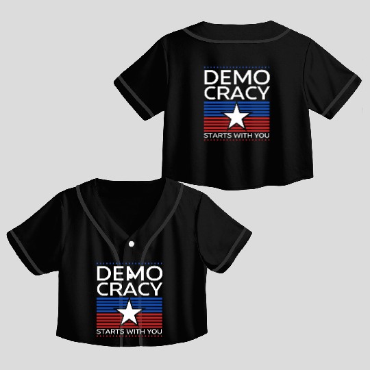 Democracy Starts with You - Election - Vote Crop Top Baseball Jerseys