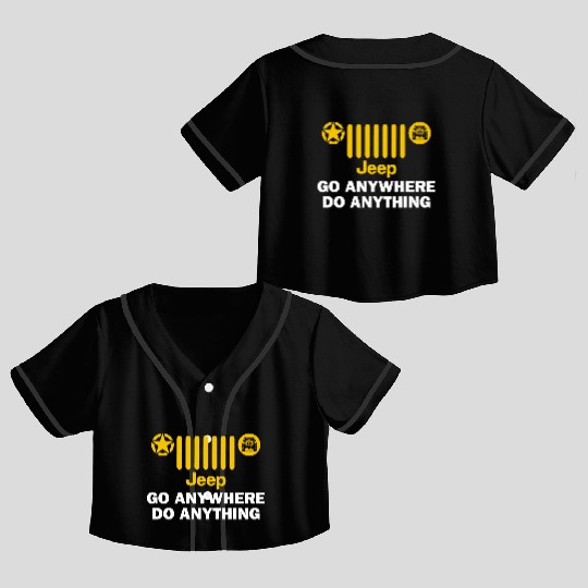 Jeep Go Anywhere Do Anything Crop Top Baseball Jerseys