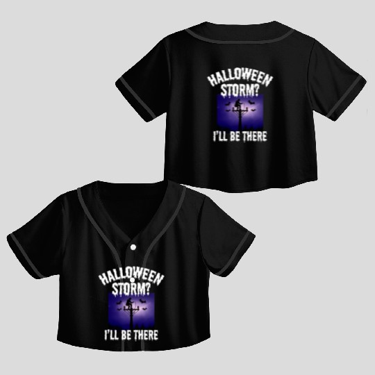Halloween Storm? I’ll Be There – Lineman Halloween Crop Top Baseball Jerseys