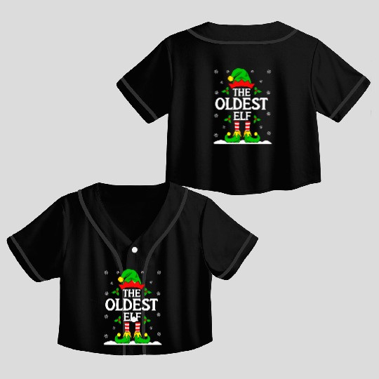 The Oldest Elf Funny Christmas Crop Top Baseball Jerseys