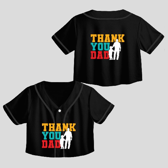 Thank You Dad Crop Top Baseball Jerseys