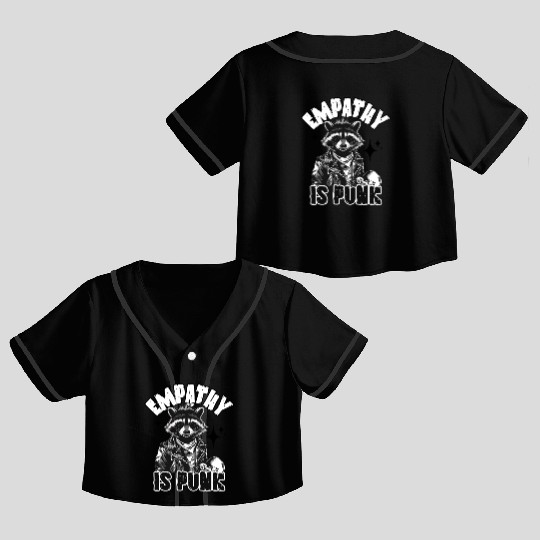 Empathy is PUNK Raccoon Crop Top Baseball Jerseys