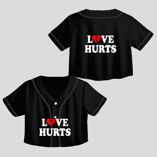 love hurts Crop Top Baseball Jerseys
