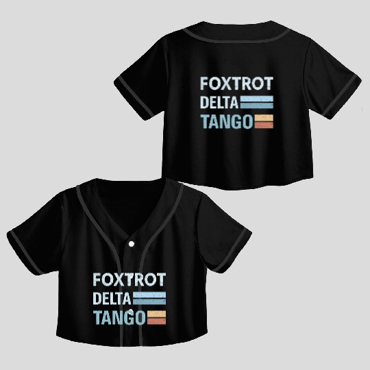 foxtrot delta tango Crop Top Baseball Jerseys