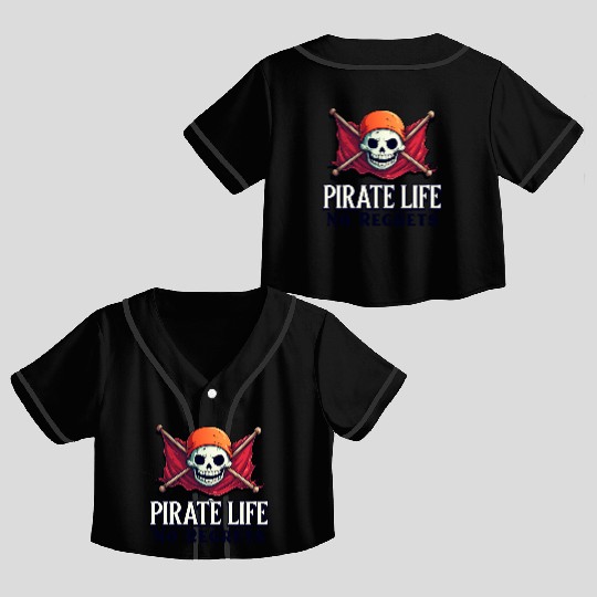 Pirate Life, No Regrets Crop Top Baseball Jerseys