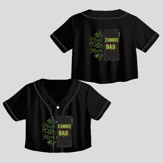 Plant Mom Zombie Dad Couple Design Crop Top Baseball Jerseys