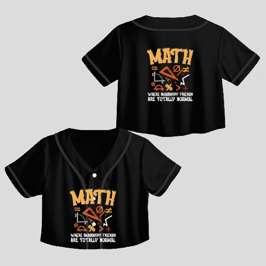 Mathematician Math Teacher Imaginary Friends Crop Top Baseball Jerseys