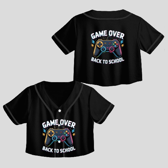 Game Over Back to School – Funny Gamer Design Crop Top Baseball Jerseys