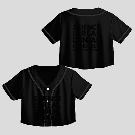 Science Is Real Crop Top Baseball Jerseys