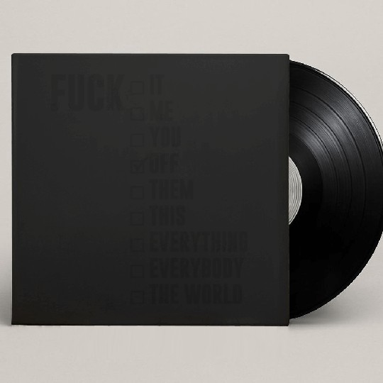 Fuck Off Checklist Custom Vinyl Record Sleeves