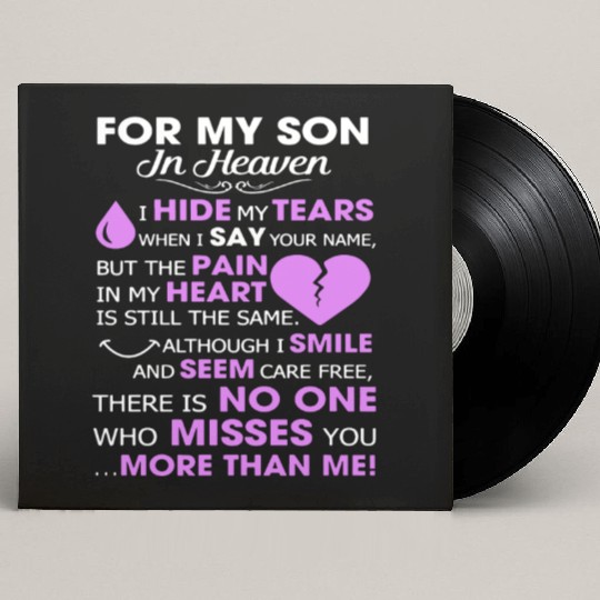 For my son in heaven i hide my tears when i say yo Custom Vinyl Record Sleeves