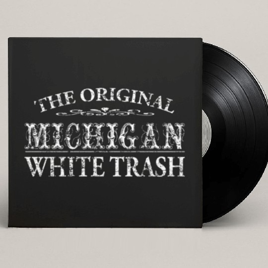 Funny Redneck Michigan White Trash Custom Vinyl Record Sleeves