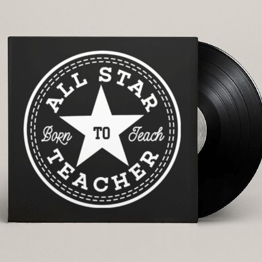 All star teacher Custom Vinyl Record Sleeves
