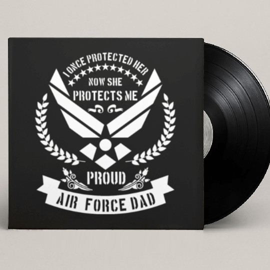 Proud Air Force Dad - USA military Custom Vinyl Record Sleeves