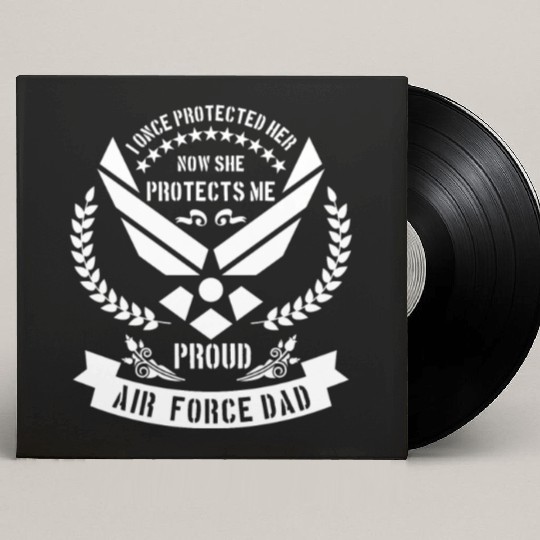Proud Air Force Dad - USA military Custom Vinyl Record Sleeves