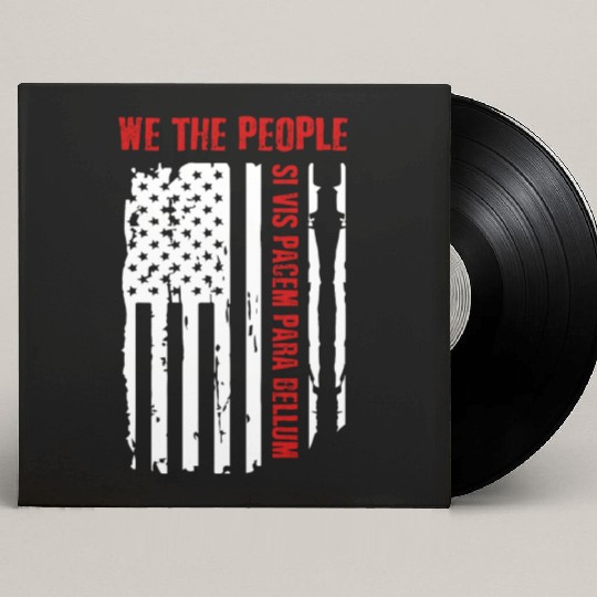 We The People Si Vis Pacem Para Bellum Custom Vinyl Record Sleeves