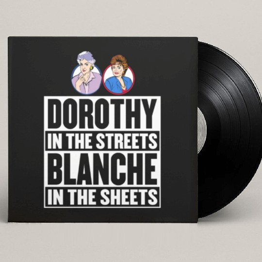 Dorothy in the street blanche in the sheet Custom Vinyl Record Sleeves