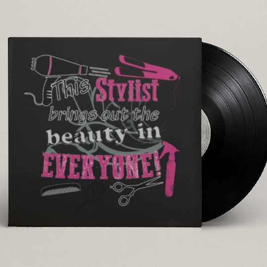 Hair stylist - Beauty in everyone ! Custom Vinyl Record Sleeves