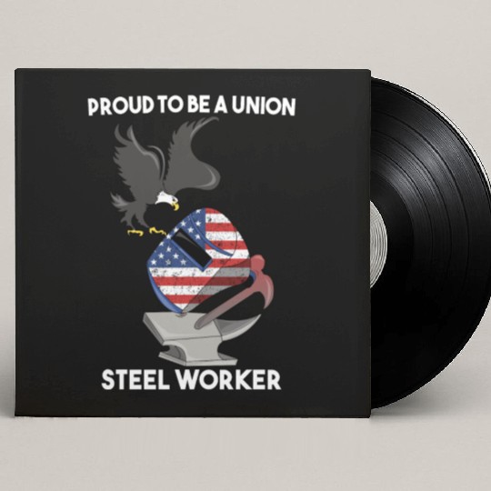UNION STEEL WORKER USA GIFT FUNNY DAD EAGLE HAMMER Custom Vinyl Record Sleeves