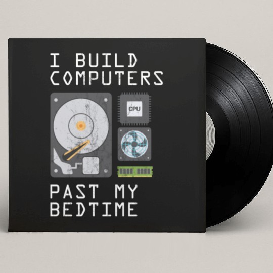 Funny Computer Geek Build Computers Past My Custom Vinyl Record Sleeves