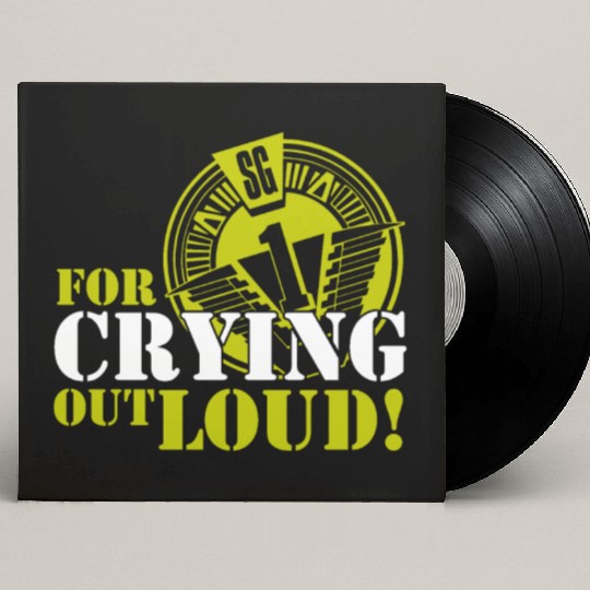 Stargate SG1 O Neill For Crying Out Loud Quote TV Custom Vinyl Record Sleeves