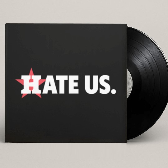 Houston Astros Hate Us Custom Vinyl Record Sleeves