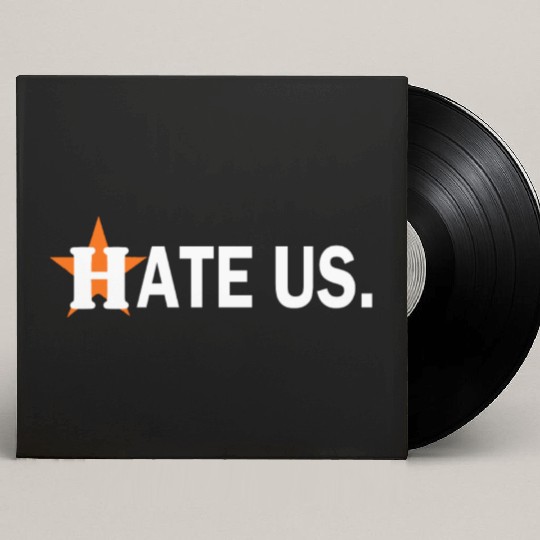 hate us houston astros Custom Vinyl Record Sleeves