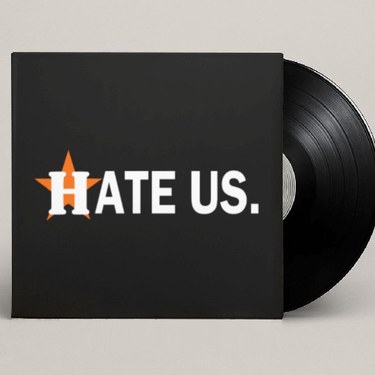 hate us houston astros Custom Vinyl Record Sleeves