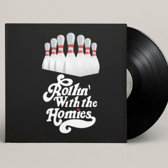 Rollin with my homies - skittles, bowling Custom Vinyl Record Sleeves