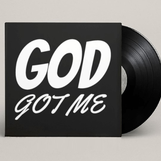 God Got Me - Christian Custom Vinyl Record Sleeves