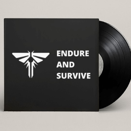 Endure and survive ellie the last of us tlou joel Custom Vinyl Record Sleeves