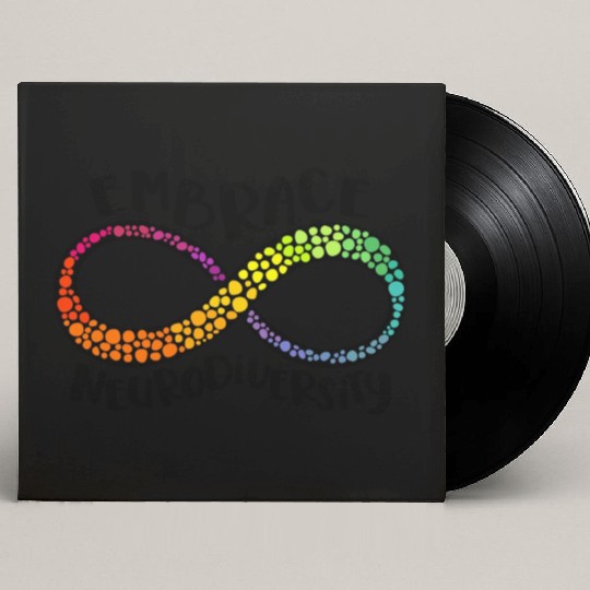Embrace Neurodiversity Infinity Symbol Custom Vinyl Record Sleeves