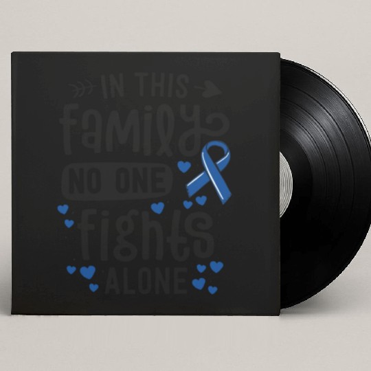 In This Family No One Fights Alone Colon Cancer Custom Vinyl Record Sleeves