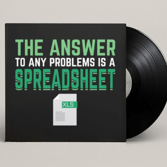 Answer To Any Problems Is A Spreadsheet Excel Custom Vinyl Record Sleeves