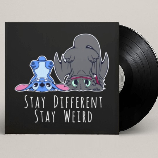 Stay Different Stay Weird Toothless And Stitch Custom Vinyl Record Sleeves