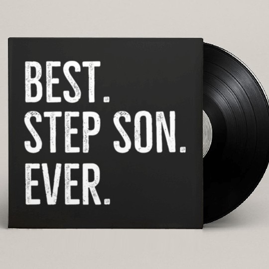 Best Step Son Ever Custom Vinyl Record Sleeves