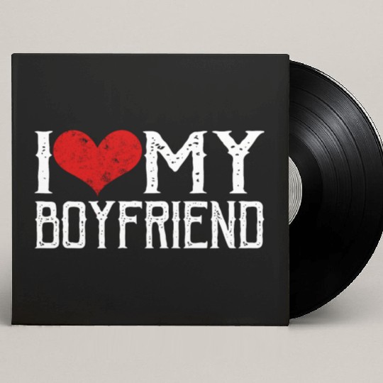 i love my bf Custom Vinyl Record Sleeves