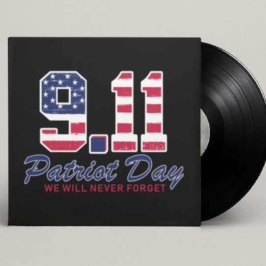Patriot Day Never Forget 9 11 Anniversary Custom Vinyl Record Sleeves