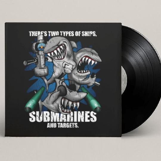 There's Two Types of Ships Submarines and Targets! Custom Vinyl Record Sleeves